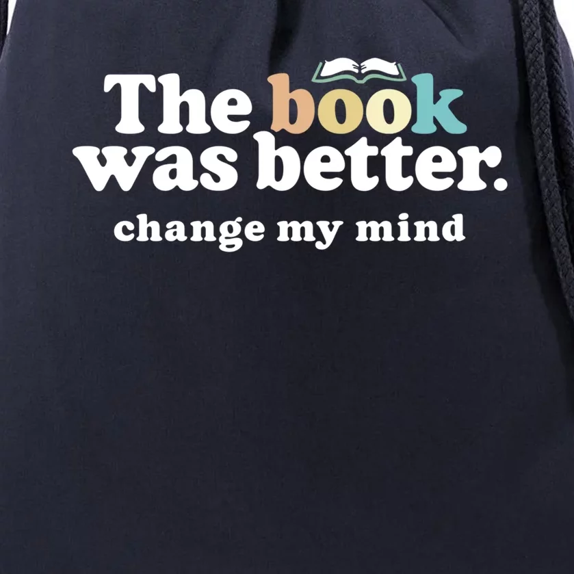 The Book Was Better Funny Reading Quote For Book Lovers Gift Drawstring Bag