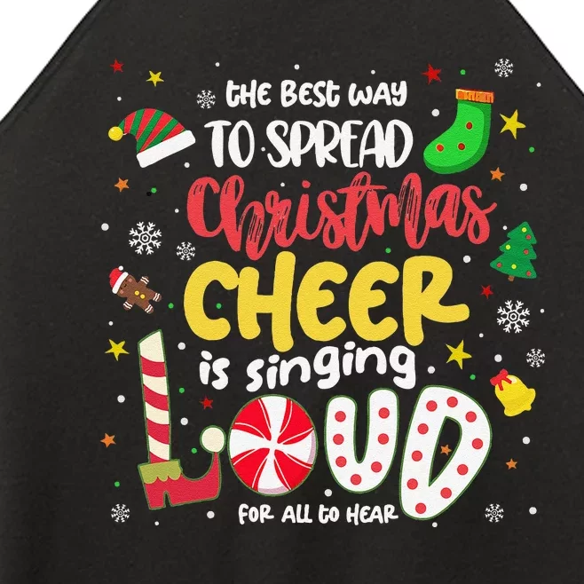 The Best Way To Spread Christmas Cheer Is Singing Loud Xmas Women’s Perfect Tri Rocker Tank