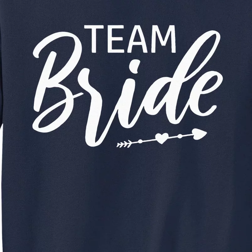 Team Bride WeddingParty Tall Sweatshirt