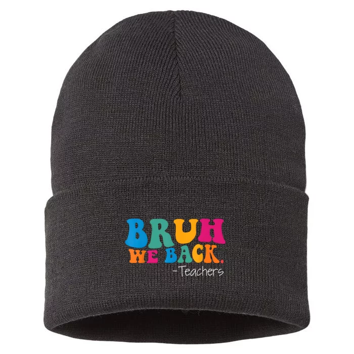 Teacher Bruh We Back To School Sustainable Knit Beanie