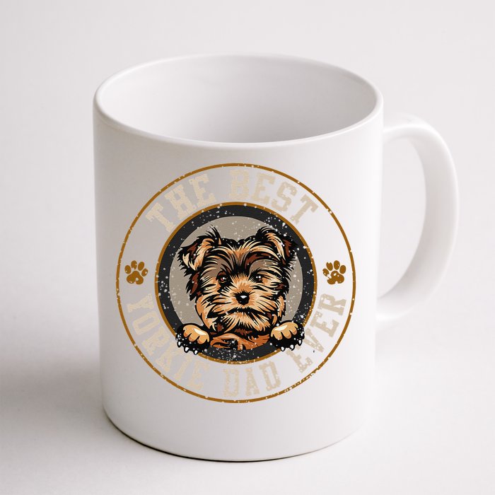 The Best Yorkie Dad Ever Fathers Day Dogs Lover Front & Back Coffee Mug