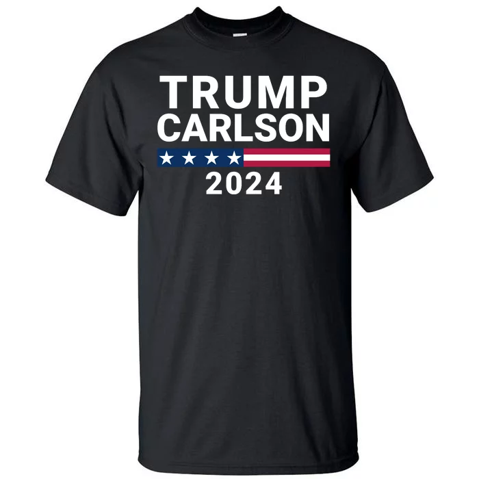 Trump Carlson 2024 President Election Pro America Us Flag Trumpcarlson Campaign Tall T-Shirt