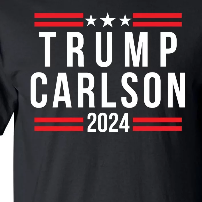 Trump Carlson 2024 President Election Us Flag Pro America Trumpcarlson Campaign Tall T-Shirt