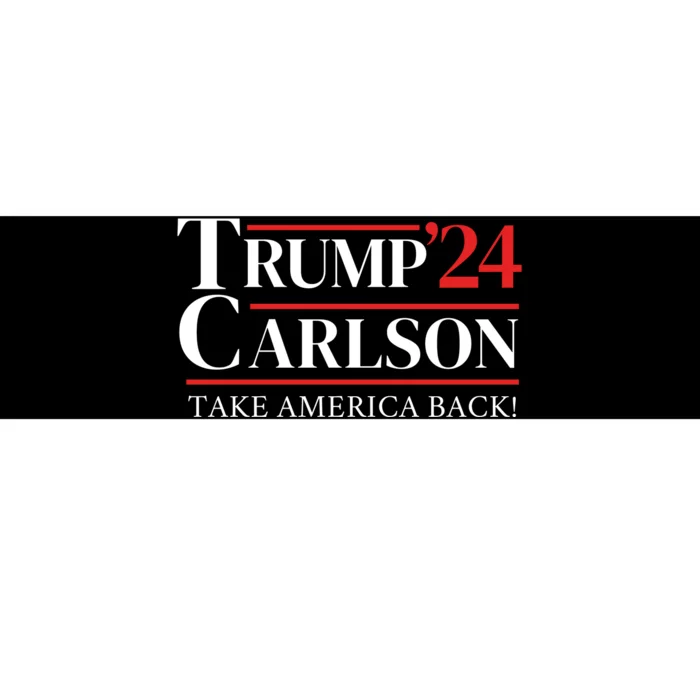 Trump Carlson 2024 Take America Back Bumper Sticker