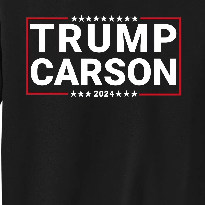 Trump Carson 2024 For President Vp Republican Election Tall Sweatshirt