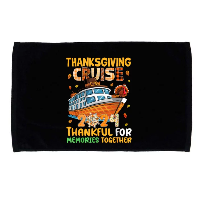 Thanksgiving Cruise 2024 Thankful Family Memories Together Microfiber Hand Towel