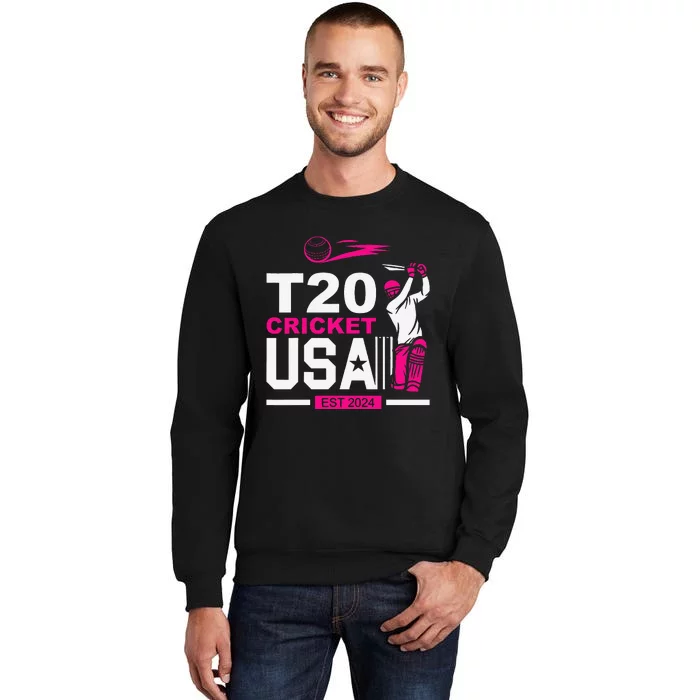 T20 Cricket 2024 Usa Cricket Fans Gift Tall Sweatshirt