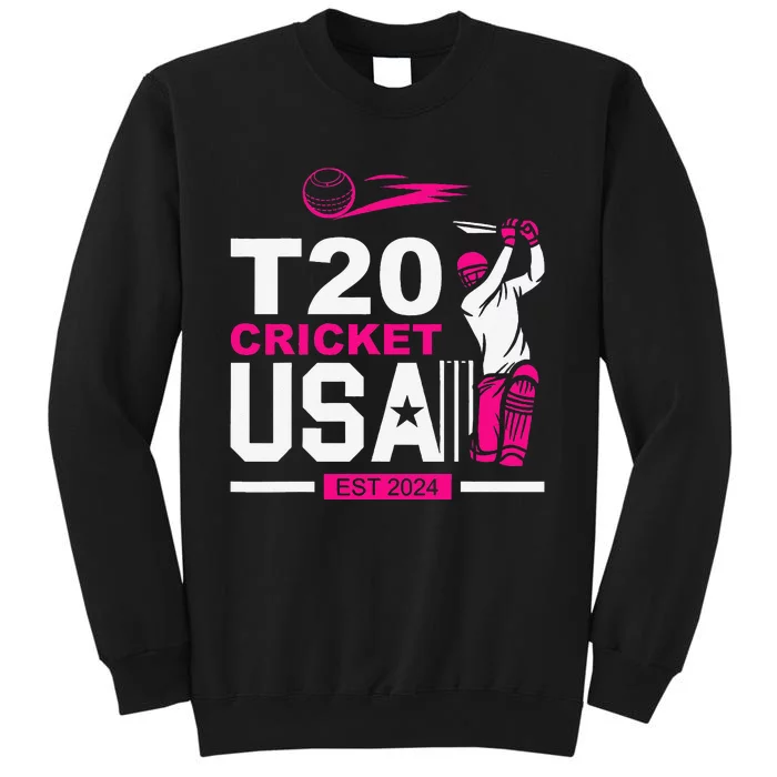 T20 Cricket 2024 Usa Cricket Fans Gift Tall Sweatshirt