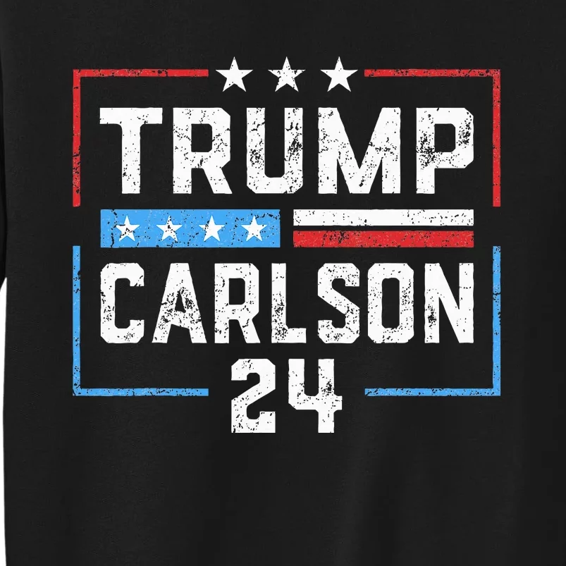 Trump Carlson 2024 President Election Pro America US Flag Tall Sweatshirt