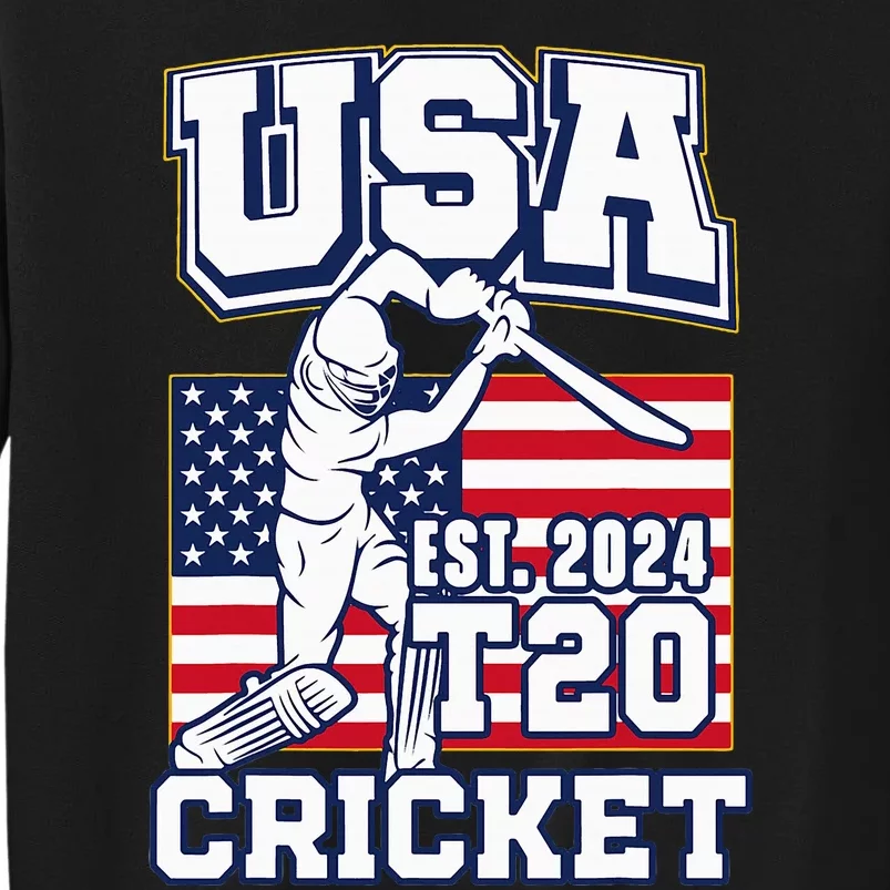 T20 Cricket 2024 Usa Cricket Fans Tall Sweatshirt