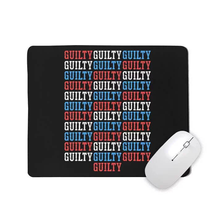 Trump Convicted 34 Felony Crimes Red White Blue Mousepad