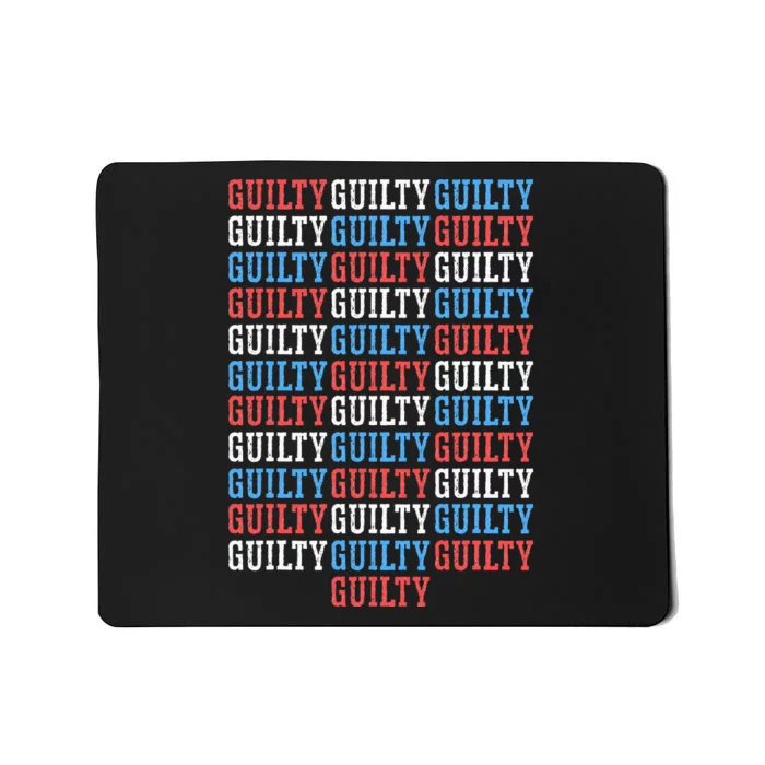 Trump Convicted 34 Felony Crimes Red White Blue Mousepad