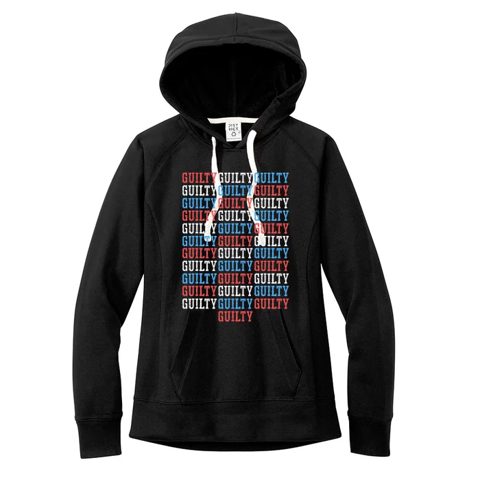 Trump Convicted 34 Felony Crimes Women's Fleece Hoodie