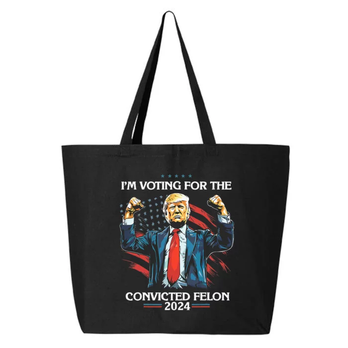 Trump Convict 45 IM Voting For A Convicted Felon 25L Jumbo Tote