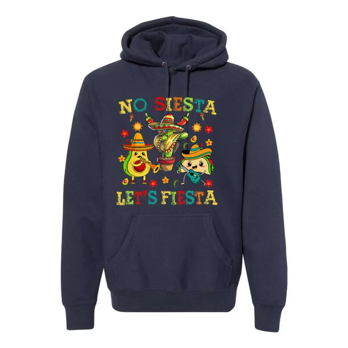 Taco Cinco 5 De Mayo No Siesta Let Fiesta Funny Premium Hoodie