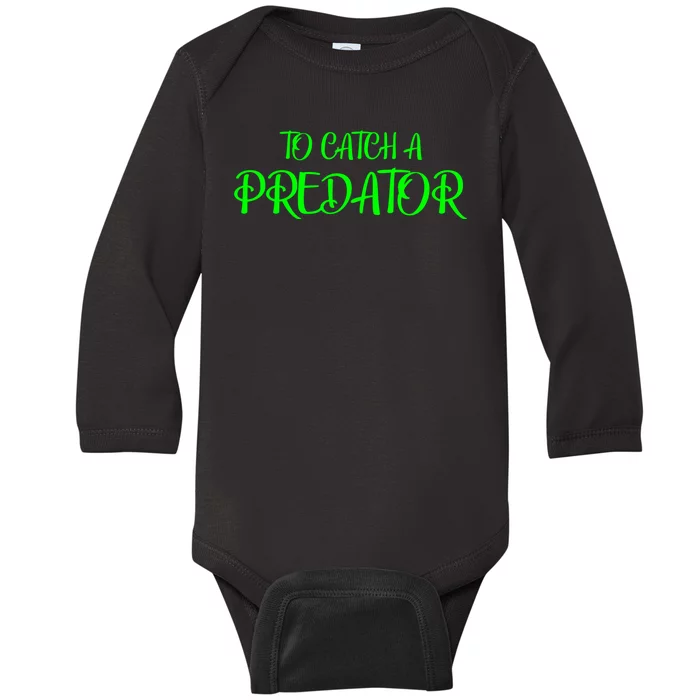 To Catch A Predator Dateline Baby Long Sleeve Bodysuit