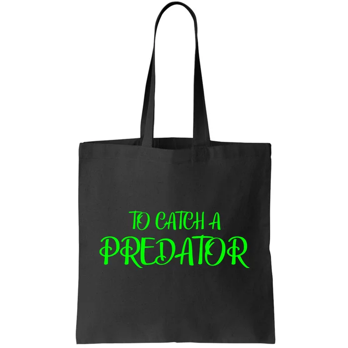 To Catch A Predator Dateline Tote Bag