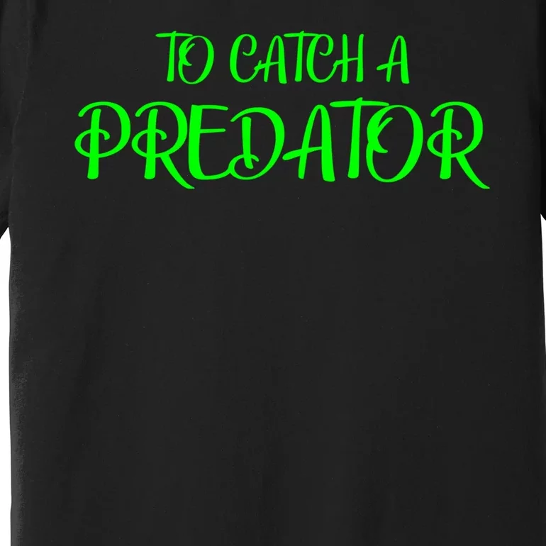 To Catch A Predator Dateline Premium T-Shirt