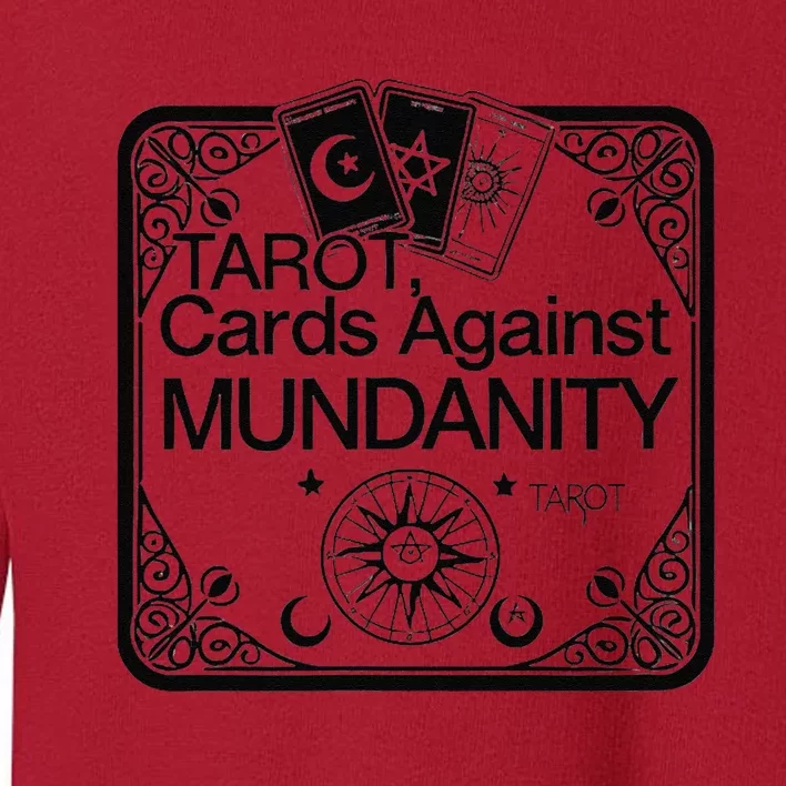 Tarot Cards Against Mundanity! Toddler Sweatshirt