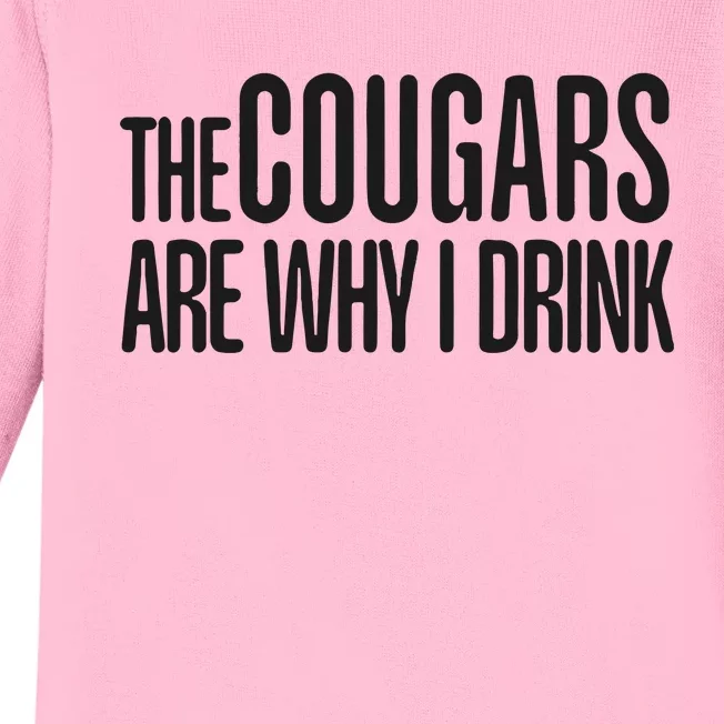 The Cougars Are Why I Drink Baby Long Sleeve Bodysuit