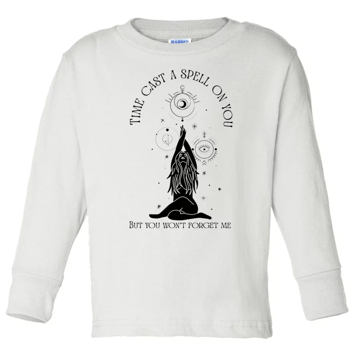 Time Cast A Spell On You But You WonT Forget Me Toddler Long Sleeve Shirt