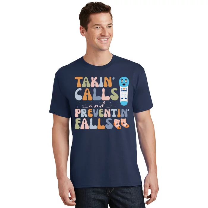 Takin Calls And Preventin Falls Thanksgiving Nurse T-Shirt