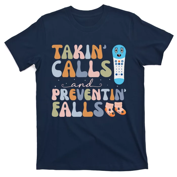 Takin Calls And Preventin Falls Thanksgiving Nurse T-Shirt