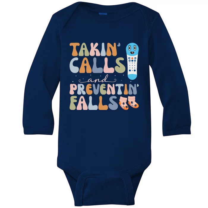 Takin Calls And Preventin Falls Thanksgiving Nurse Baby Long Sleeve Bodysuit