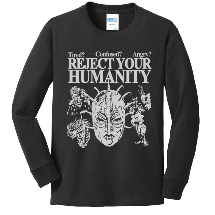 Tired Confused Angry Reject Your Humanity Kids Long Sleeve Shirt