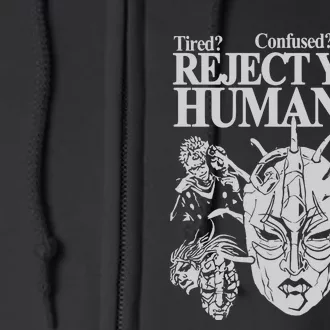 Tired Confused Angry Reject Your Humanity Full Zip Hoodie