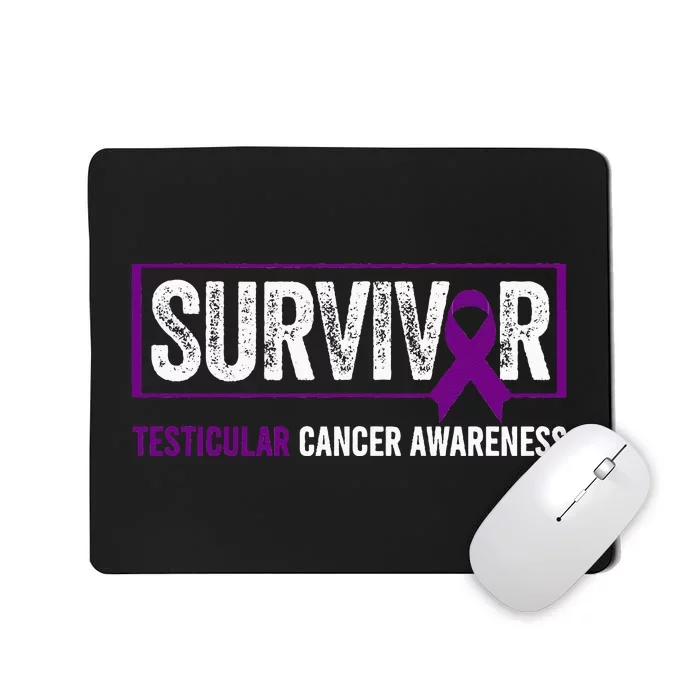 Testicular Cancer Awareness Testicular Cancer Survivor Mousepad