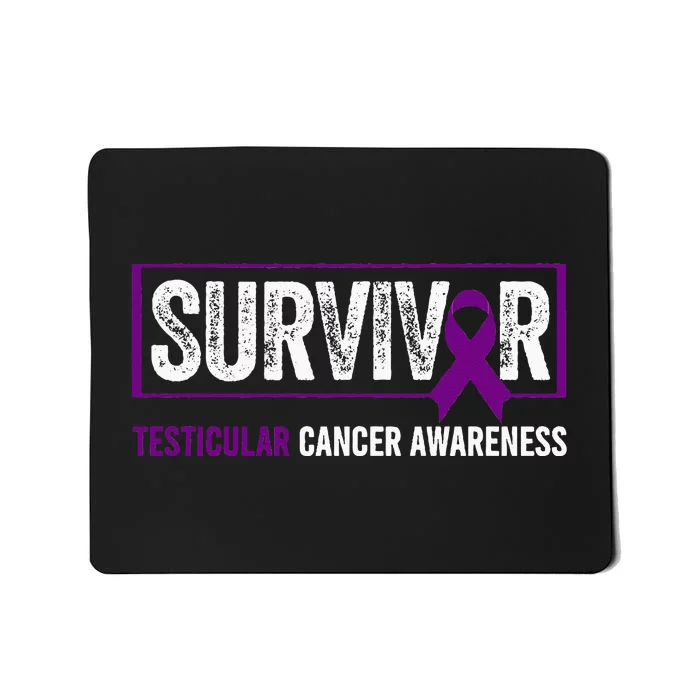 Testicular Cancer Awareness Testicular Cancer Survivor Mousepad