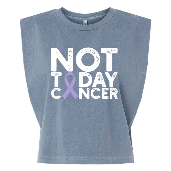 Testicular Cancer Awareness Not Today Cancer Purple Ribbon Gift Garment-Dyed Women's Muscle Tee