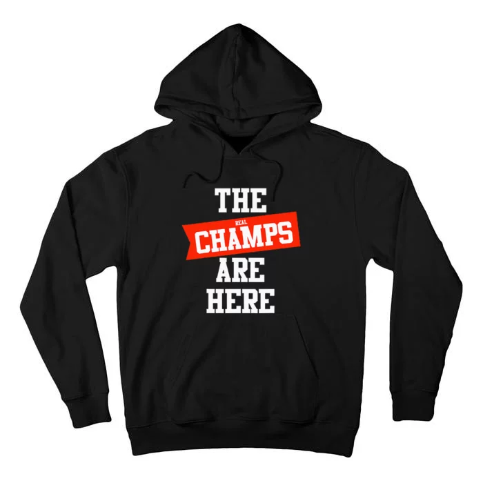 The Champs Are Here Fantasy Winner Tall Hoodie