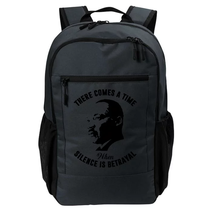 There Comes A Time When Silence Is Betrayal Daily Commute Backpack