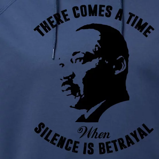 There Comes A Time When Silence Is Betrayal Performance Fleece Hoodie