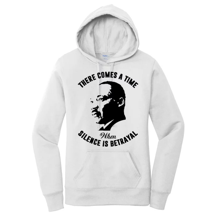 There Comes A Time When Silence Is Betrayal Women's Pullover Hoodie