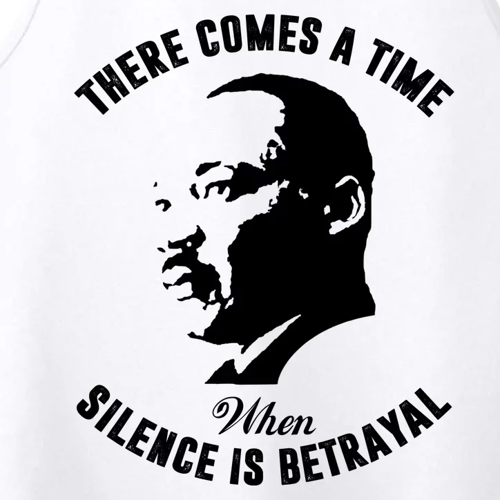 There Comes A Time When Silence Is Betrayal Performance Tank