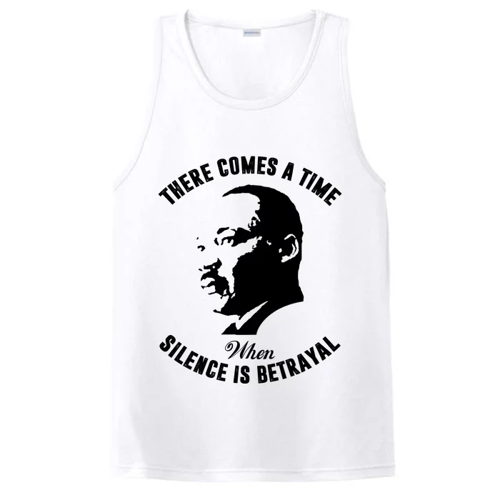 There Comes A Time When Silence Is Betrayal Performance Tank