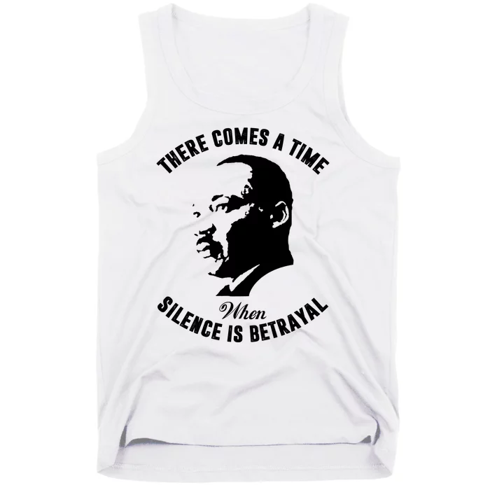 There Comes A Time When Silence Is Betrayal Tank Top