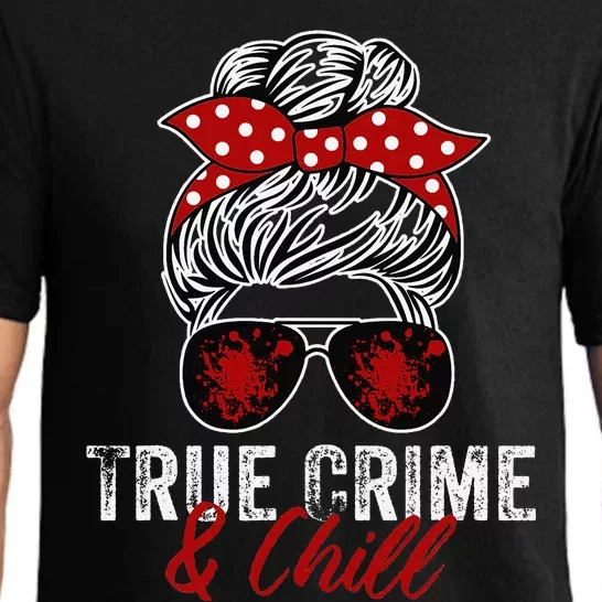 True Crime And Chill Funny Obsessed Murderino Pajama Set