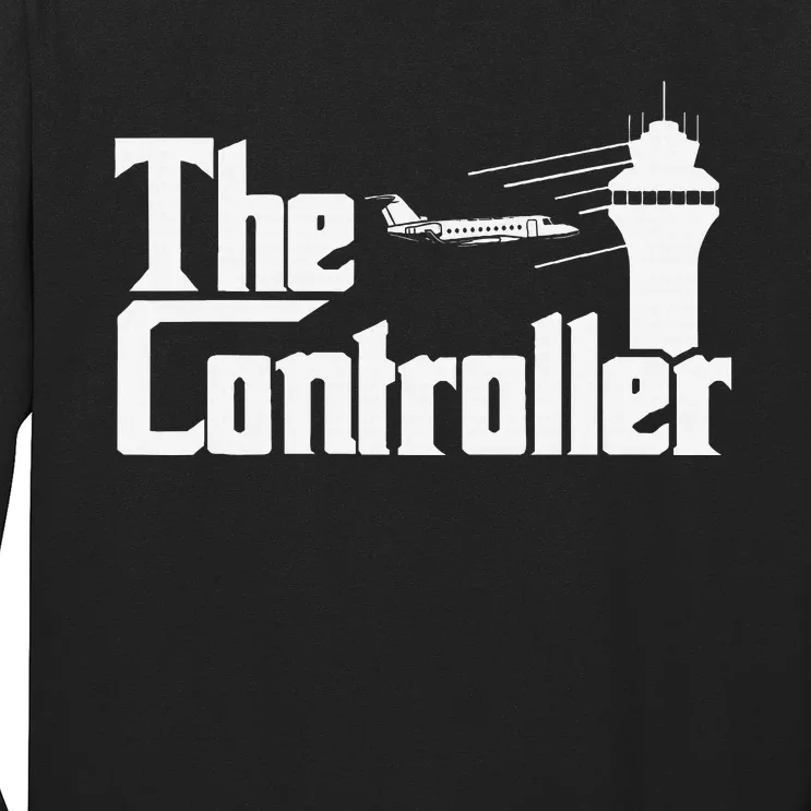 The Controller Air Traffic Control Aircraft Atc Airfield= Long Sleeve Shirt