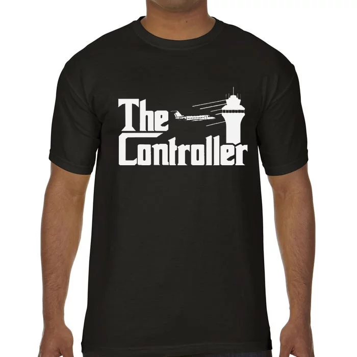 The Controller Air Traffic Control Aircraft Atc Airfield= Comfort Colors T-Shirt