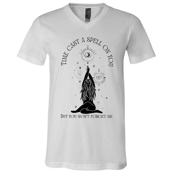 Time Cast A Spell On You But You WonT Forget Me V-Neck T-Shirt