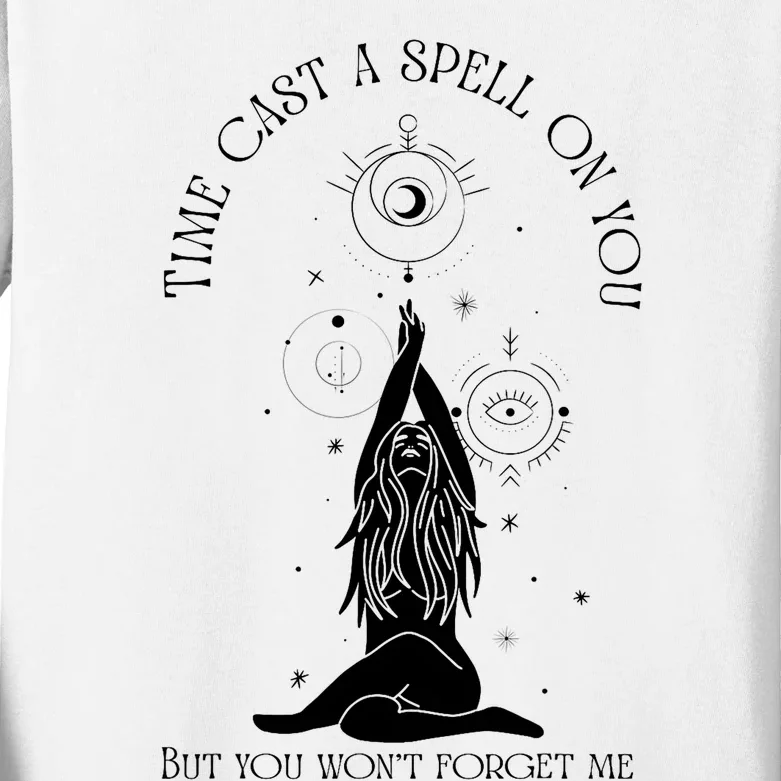 Time Cast A Spell On You But You WonT Forget Me Kids Long Sleeve Shirt