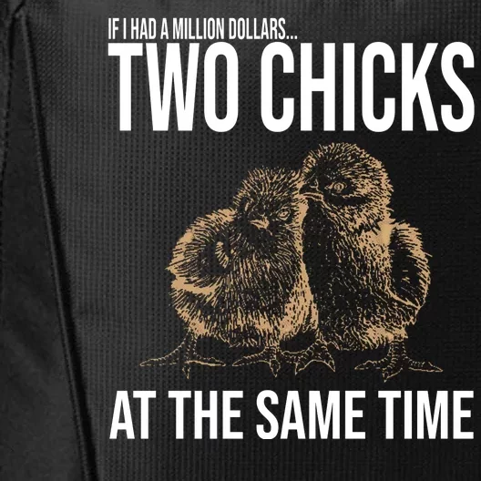 Two Chicks At The Same Time Funny City Backpack