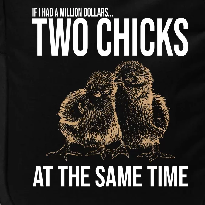 Two Chicks At The Same Time Funny Impact Tech Backpack