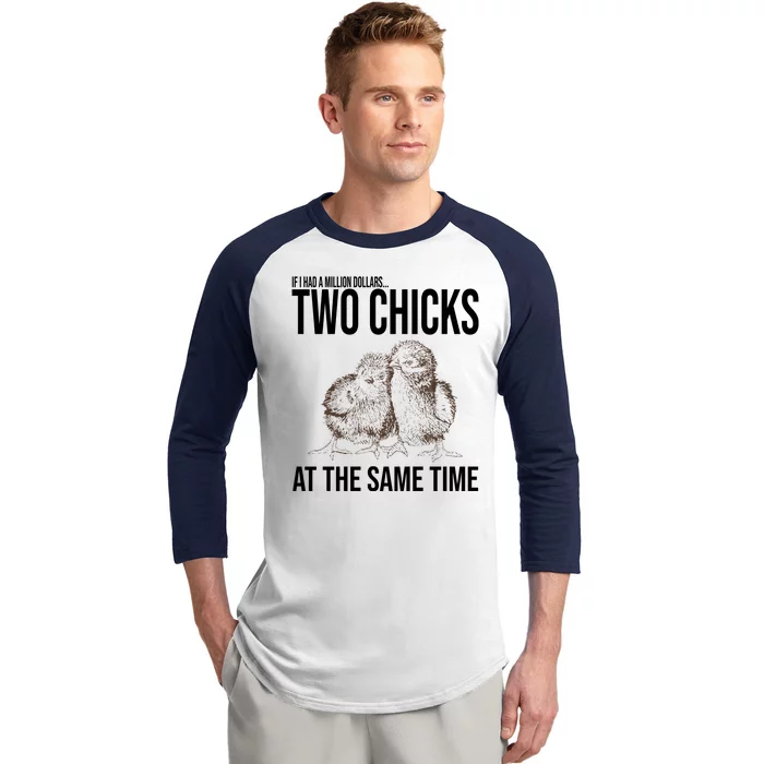 Two Chicks At The Same Time Funny Baseball Sleeve Shirt