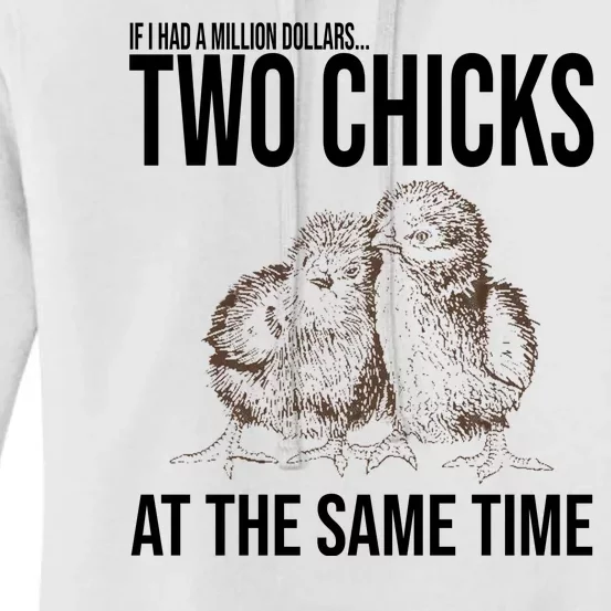 Two Chicks At The Same Time Funny Women's Pullover Hoodie