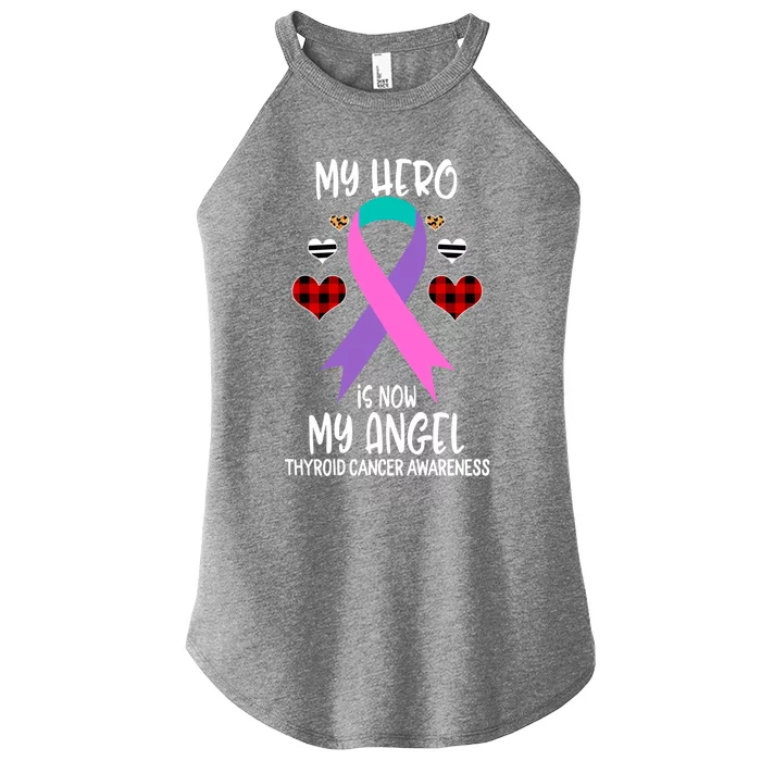 Thyroid Cancer Awareness Remembrance Hero Is Now My Angel Gift Women’s Perfect Tri Rocker Tank